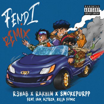 R3HAB feat. Rakhim, Smokepurpp, Ian, Azteca & Killa Fonic Fendi - Remix