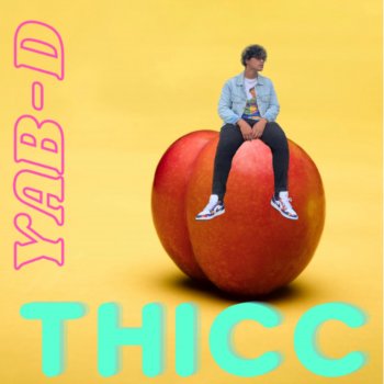 Yab-D THICC