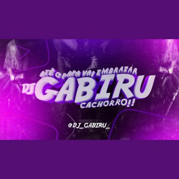 DJ Gabiru AUTOMOTIVO EMBRAZA BAILE 2.0