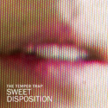 Temper Trap Sweet Disposition - Axwell & Dirty South Remix