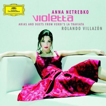 Anna Netrebko feat. Carlo Rizzi & Wiener Philharmoniker La Traviata: Addio del passato