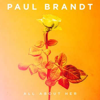 Paul Brandt All About Her