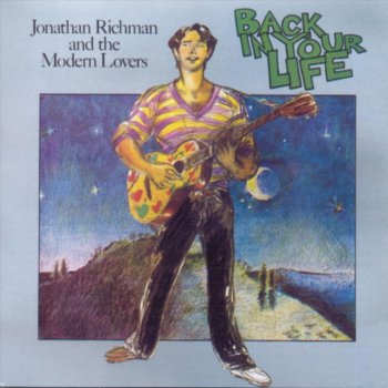 Jonathan Richman & The Modern Lovers I'm Nature's Mosquito