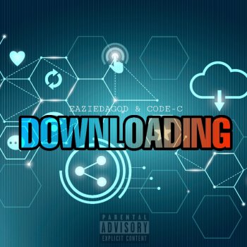 EazieDaGod Downloading (feat. Codeclife)