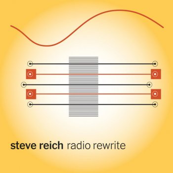 Steve Reich Radio Rewrite: V. Fast