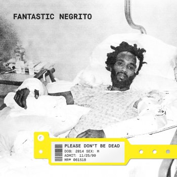 Fantastic Negrito A Letter to Fear