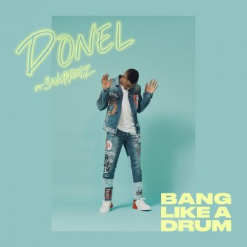 Donel feat. Swarmz Bang Like A Drum