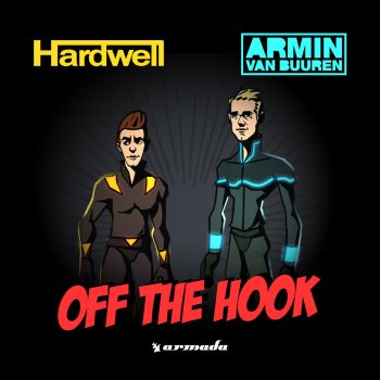 Hardwell & Armin van Buuren Off The Hook - Radio Edit