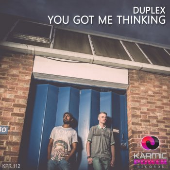 Duplex You Got Me Thinking - Original Mix