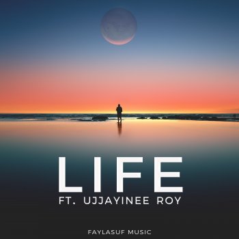Faylasuf feat. Ujjayinee Roy Life (feat. Ujjayinee Roy)
