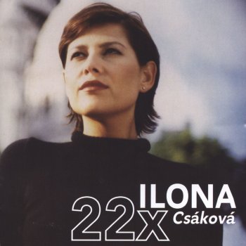 Ilona Csakova Moje Místo - Unplugged