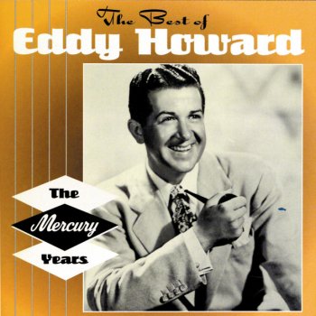 Eddy Howard (I Love You) For Sentimental Reasons