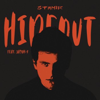 Stamir feat. Jacob-K Hideout