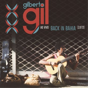Gilberto Gil Chiclete Com Banana (Ao Vivo)