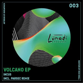 Incus Volcano (Parsec Remix)