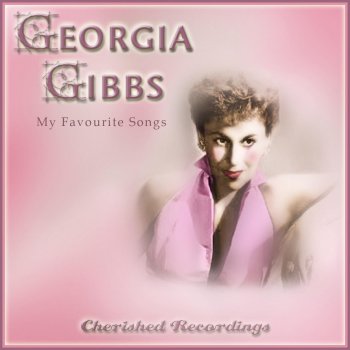 Georgia Gibbs My Blue Heaven