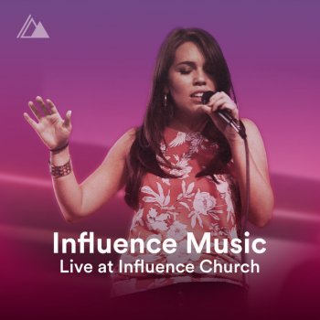 Influence Music feat. Whitney Medina & Matt Gilman Reckless Love - Live