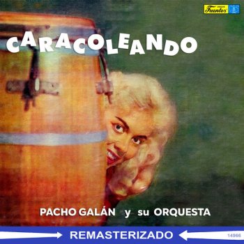 Pacho Galán y su Orquesta Caracoleando