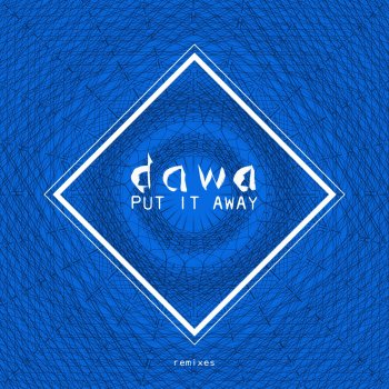 DAWA Put It Away (Alfred Oslo Remix)