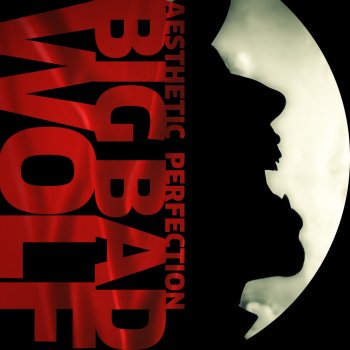 Aesthetic Perfection Big Bad Wolf (Assemblage 23 remix)