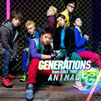 GENERATIONS from EXILE TRIBE ANIMAL