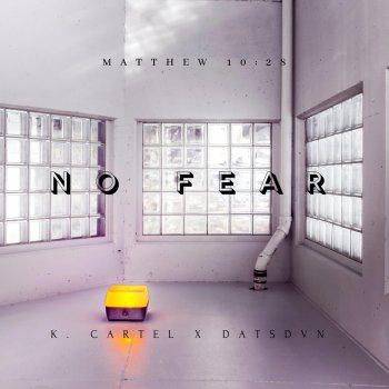 K. Cartel No Fear (feat. Dats DVN)