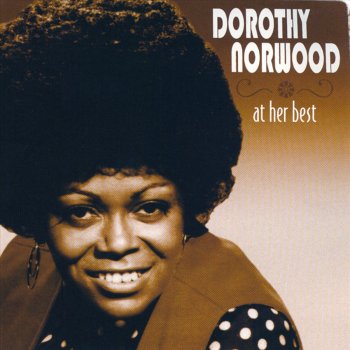 Dorothy Norwood He's a Friend