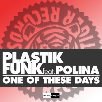 Plastik Funk feat. Polina One of These Days (Funk D Remix)