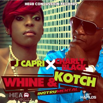 Charly Black feat. J Capri Whine & Kotch Riddim - Instrumental