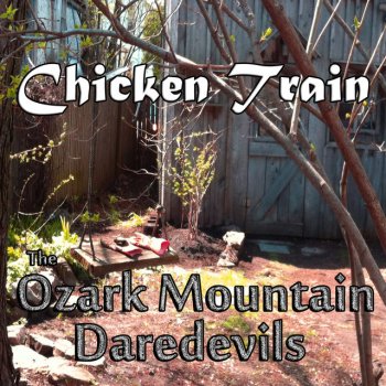 The Ozark Mountain Daredevils If You Wanna Get to Heaven - Re-Recorded
