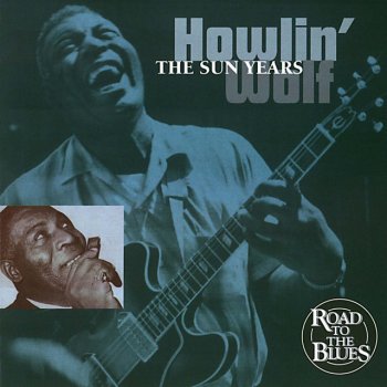 Howlin' Wolf My Baby Walked Off