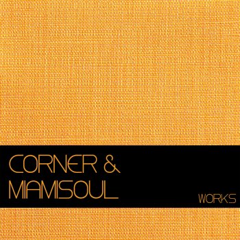 MiamiSoul, Corner Dominate - Luca Pirazzi Remix