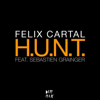 Felix Cartal H.U.N.T. (JFK Remix)