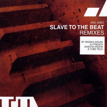 Eric Sneo Slave to the Beat (Monika Kruse 808 Remix)
