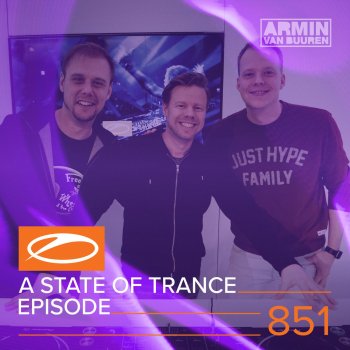Armin van Buuren A State Of Trance (ASOT 851) - This Week's Service For Dreamers, Pt. 1