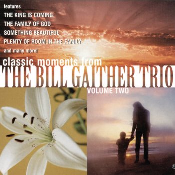 Bill Gaither Trio Bethlehen, Galilee, Gethsemane