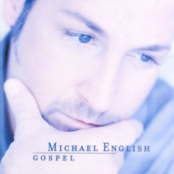 Michael English Blessed Assurance