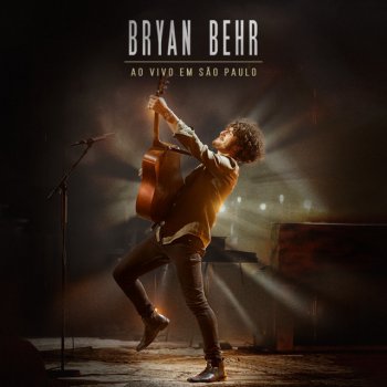 Bryan Behr eu te amo (Ao vivo em São Paulo)