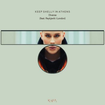Keep Shelly In Athens feat. Reykjavík Í London Diverse