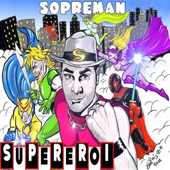 Sopreman Supereroi (Original Mix)
