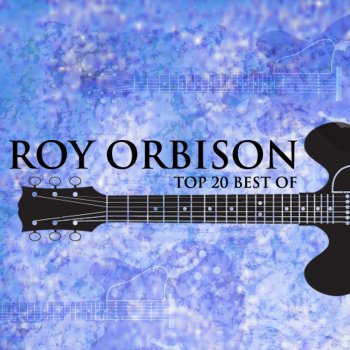 Roy Orbison Come Back To Me