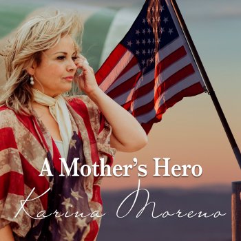 Karina Moreno A Mother's Hero
