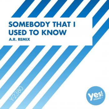 DJ Space'C Somebody That I Used To Know (A.R. Remix)