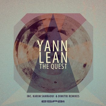 Yann Lean feat. Karim Sahraoui The Chase - Karim Sahraoui Remix