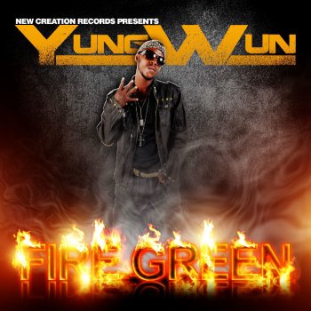 Yung Wun Fire Green