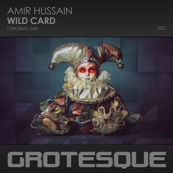 Amir Hussain Wild Card - Original Mix