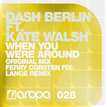 Dash Berlin feat. Kate Walsh When You Were Around (Lange radio edit)
