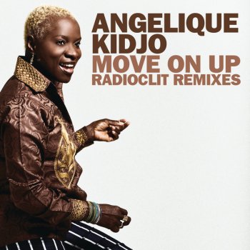 Angelique Kidjo feat. John Legend & Radioclit Move On Up - Radioclit Dub Remix