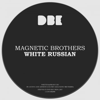 Magnetic Brothers White Russian