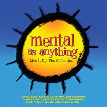 Mental As Anything Don't Tell Me Now